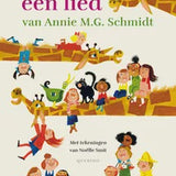 Liedjesboek - Zing Een Lied Van Annie M.G. Schmidt
