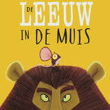 Prentenboek - De Leeuw In De Muis